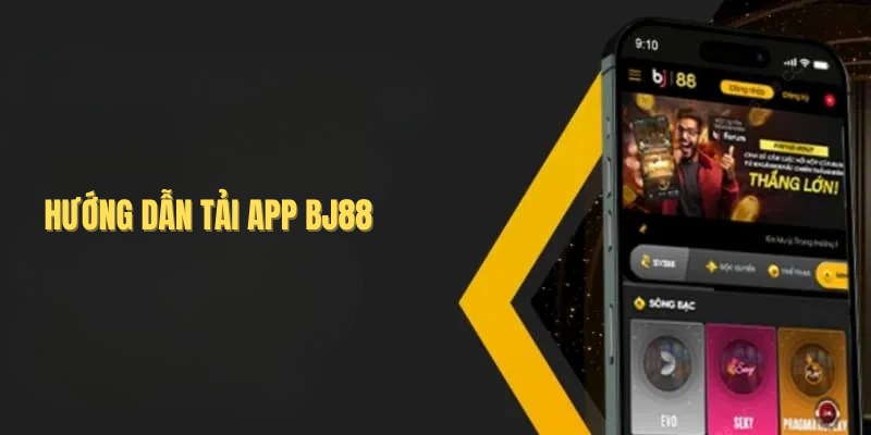 Tải App BJ88 - Cách Cài Đặt Ứng Dụng Nhanh Chóng 2026 3 Quy trình tải và cài đặt ứng dụng cá cược trên điện thoại